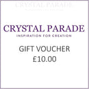 Crystal Parade Gift Voucher - £10.00